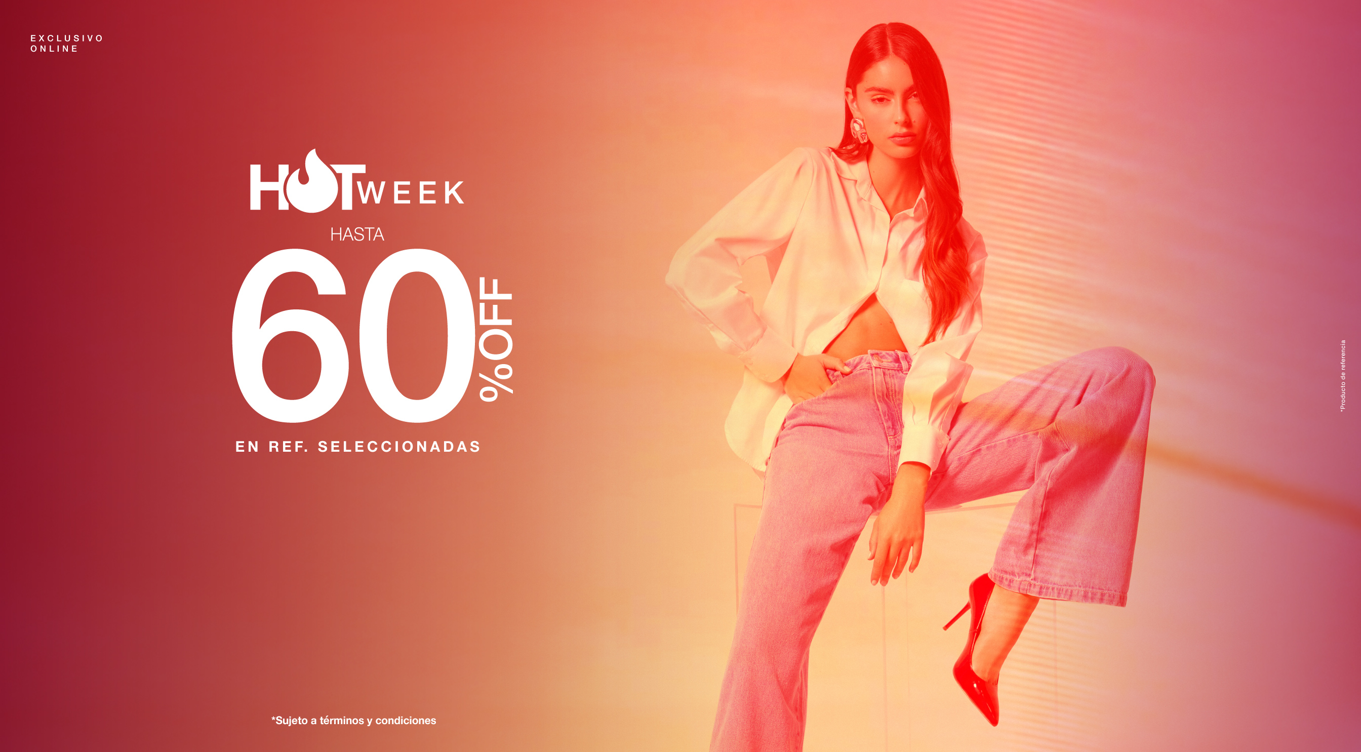Hot week hasta 60% off​​